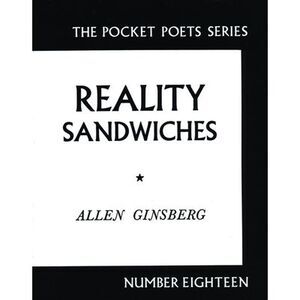 Reality Sandwiches: 1953-1960 -- Allen Ginsberg